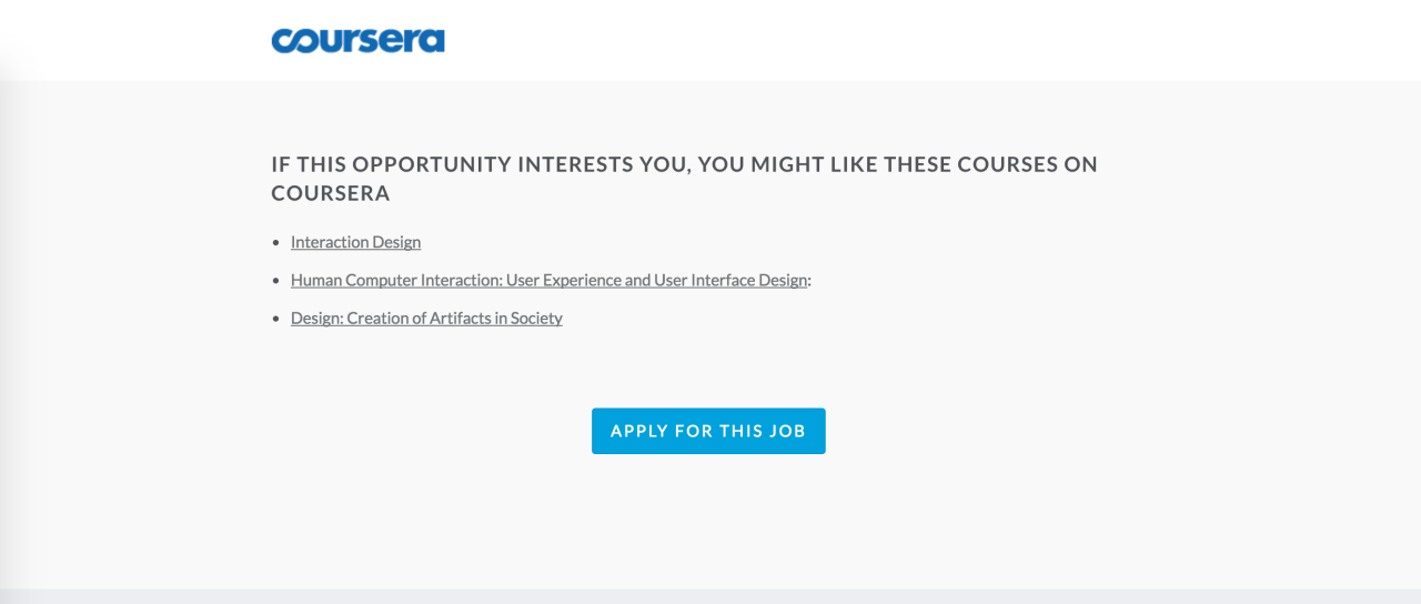 Coursera – Recommends online courses related to the job you are looking at /via Mayank Khanna