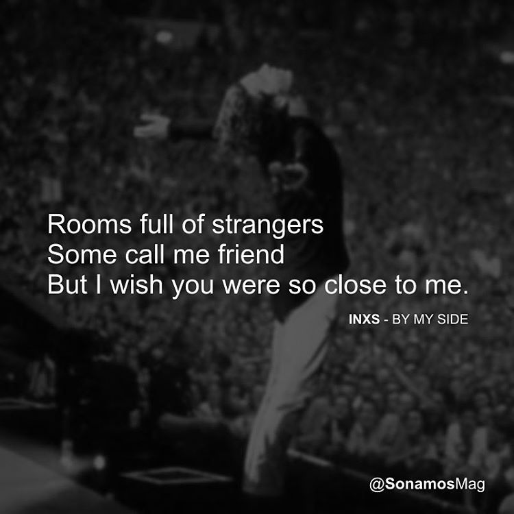By My Side - INXS | Music lyrics, Call my friend, Song lyrics