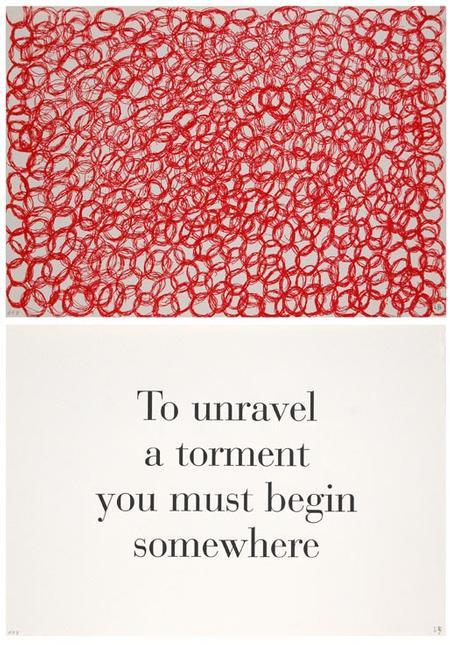 tremendousandsonorouswords:
“Louise Bourgeois, To Unravel a Torment You Must Begin Somewhere, no. 8 of 9, from the series What is the Shape of this Problem?, 1999
”