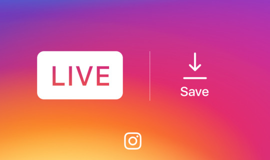 Instagram save feature for live video