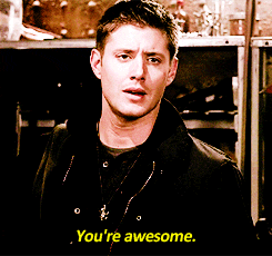 Image result for supernatural you're awesome gif