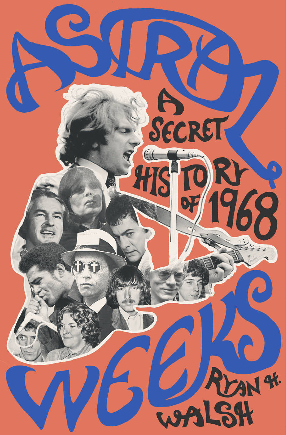 Cover for Astral Weeks: A Secret History of 1968