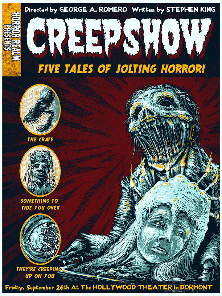Commissioned poster for a screening of “Creepshow” at the Hollywood theater in Pittsburgh. My tumblr.