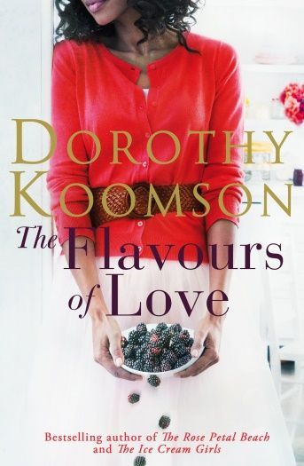 The Flavours of Love by Dorothy Koomson
