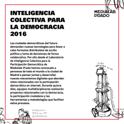 La última pieza del puzle: INTELIGENCIA COLECTIVA PARA LA DEMOCRACIA.
http://inteligenciacolectiva.cc/post/153993706517/ocho-iniciativas-para-la-reinventar-la-democracia