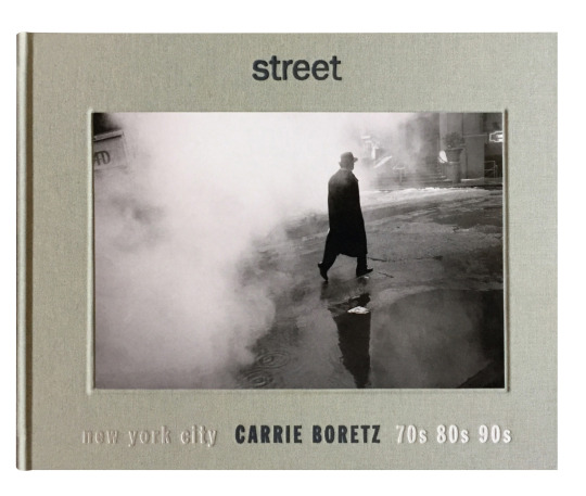 Street: New York City 70s 80s 90s by Carrie Boretz
