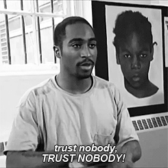 trust nobody | Tumblr