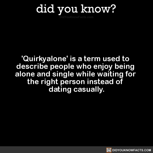 quirkyalone-is-a-term-used-to-describe-people