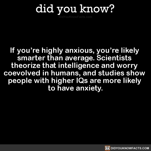 if-youre-highly-anxious-youre-likely-smarter