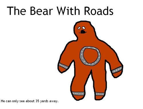 “The Bear With Roads”