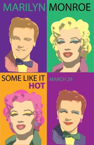 a movie poster i designed for the movie Some Like it Hot, starring Marilyn Monroe