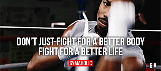 Don’t Just Fight For A Better Body