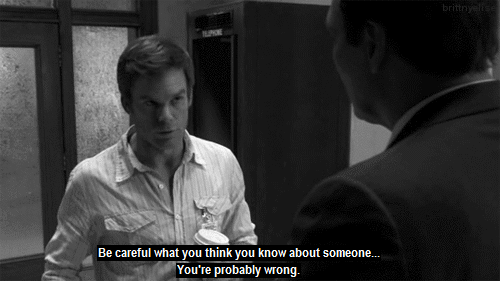 Image result for dexter season 3 dexter created a monster gif
