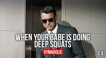 When Your Babe Is Doing Deep Squats