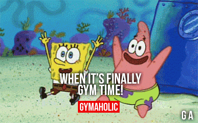 When It’s Finally Gym Time