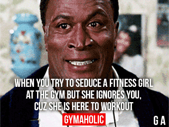 When You Try To Seduce A Fitness Girl At The Gym