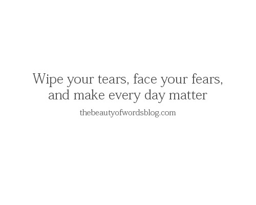 pretty-words-blog:
“Wipe your tears…
”