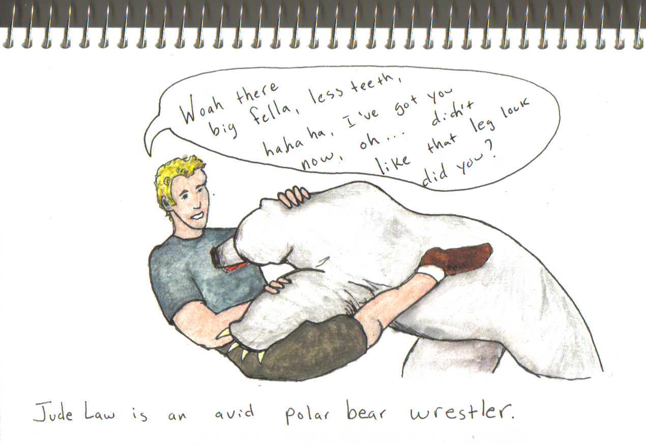 Jude Law is an avid polar bear wrestler. More False Facts Here!