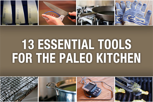 13 Essential Paleo Kitchen Tools by Michelle Tam https://nomnompaleo.com